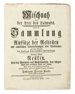 Mischnah. Oder der Text des Talmuds. Translated into German by Johann Jacob Rabe.