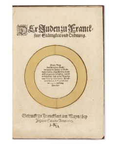 Der Juden zu Franckfurt Stättigkeit und Ordnung [Legal Status of the Jews of Frankfurt and Ordinances].