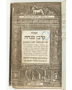 Korban Minchah [prayers for the entire year]. With Tehilim and Ma’amadoth (divisional title-page) and Techinos. With translation and instructions in Judeo-German.