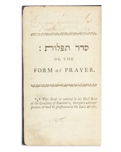 Seder HaTephilah. Containing the Forms of Prayers Which are Publicly Read in the Synagogues, and Used in All Families. Translated by B. Meyers and A. Alexander.