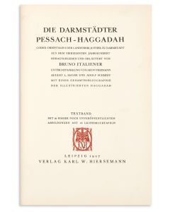 Die Darmstadter Pessach-Haggadah…aus dem Vierzehnten Jahrhundert.