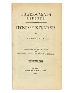 <<(Canada).>> Lower-Canada Reports. Decisions des tribunaux du Bas-Canada. Volume VIII. Simon Lelievre, et al (eds).