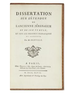 Jean Baptiste Bourguignon d'Anville. Dissertation sur l’Etendue de l’Ancienne Jerusalem et de son Temple et sur les Mesures Hebraiques.