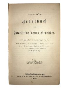 (Liturgy). Olath Tamid - Gebetbuch fźr Israelitische Reform-Gemeinden [Prayer book for the Reform Communities]. Prepared by David Einhorn.