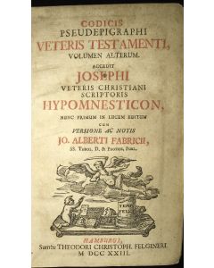 Codicis pseudepigraphi Veteris Testamenti Volumen alterum accedit Josephi veteris Christiani auctoria Hypomnesticon.