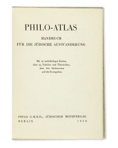 Philo-Atlas: Handbuch fuer die Juedische Auswanderung [“Guide for Jewish Emigration]. Edited by Ernst G. Lowenthal and Hans Oppenheimer.