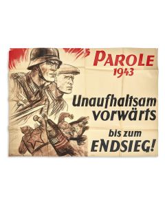 Parole 1943 [“Rallying Cry for 1943 - Unstoppably Forward until the Final Victory!”] Nazi propaganda poster.