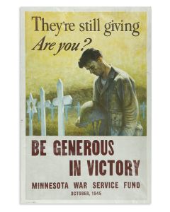 They’re Still Giving. Are You? - Be Generous in Victory. Minnesota United War Sevice Fund.