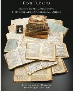 Fine Judaica: Printed Books, Manuscripts, Holy Land Maps and Ceremonial Objects