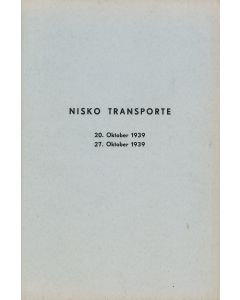 Nisko Transporte. Teilnehmer-Liste des am 20. Oktober 1939 abgehenden Transportes. <<* And:>> 27. Oktober 1939 abgehenden Transportes.