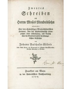 Johann Balthasar Koelbele. Zweytes Schreiben an Herrn Moses Mendelssohn.