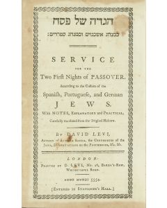 Hagadah shel Pesach. Service for the Two First Nights of Passover. According to the Custom of the Spanish, Portuguese, and German Jews. Translated by David Levi.