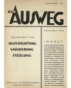 Der Ausweg: Zeitschrift für Umschichtung, Wanderung, Siedlung [“The Way Out: Magazine for Redeployment, Migration, Settlement.”] Edited by Karl Loewy.