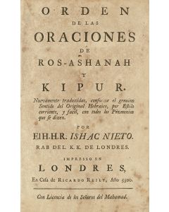 Orden de las Oraciones de Ros-Ashanah y Kippur. Translated into Spanish by Isaac Nieto.