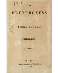 Der Blutprozess von Tisza Eszlàr in Ungarn.