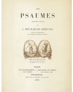 Les Psaumes Traduction Nouvelle. Prepared by A(lexander) Ben-Baruch Créhange.