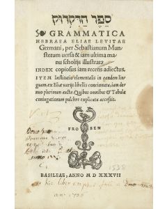 Sepher Hadikduk - Grammatica Hebraica. <<* Bound with:>> Sepher Habachur - Liber Electus. Introduction and translation into Latin by Sebastian Münster.