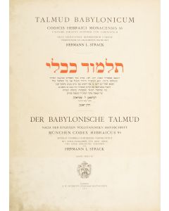 Strack, Hermann L. (Ed.) Der Babylonische Talmud. Nach der Einzigen Vollständigen Handschrift München Codex Hebraicus 95 [facsimile of the Munich Codex]