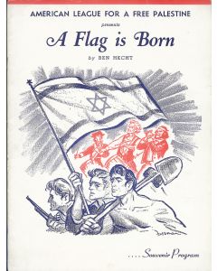 (Playbill). “A Flag is Born.” By Ben Hecht.