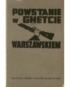 B(ernard Ber) Mark. Powstanie w Ghetcie Warszawskiem [“Warsaw Ghetto Uprising.”]