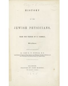 Eliakim Carmoly. History of the Jewish Physicians. Translated from the French and with notes by John R.W. Dunbar.