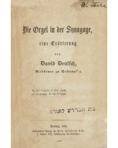 David Deutsch. Die Orgel in der Synagoge.