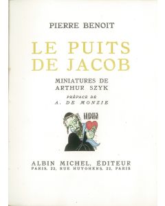 Benoit, Pierre. Le Puits de Jacob [“Jacob’s Well.”] Preface by A. de Monzie.
