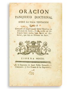 Mordecai de Abraham de Soria. Oracion Panejirico Doctrinal Sobre la Mala Tentacion[oration about the Evil Inclination…recited by a disciple of the Author on the day that he entered Bar Mitzvah, the first day of Sukoth].