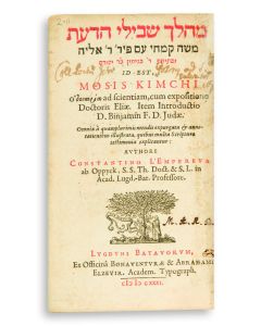 Mahalach Shevilei HaDa’ath [grammar]. With super-commentary by Elijah Levita and an introduction by Benjamin ben Judah. With Latin translation and notes by Constantin L’Empereur.