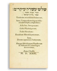 Ed.) Shelosh Esrei Ikrim. Divrei HaBayith HaSheini. Eser Gilyoth Yisrael - Tredecim Articuli Fidei Judaeorum (etc).
