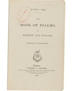 Sepher Tehilim - The Book of Psalms in Hebrew and English. Arranged in Parallelism.