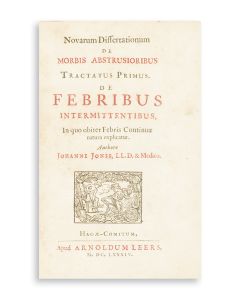 Novarum Dissertationum de Morbis Abstrusioribus…de Febribus Intermittentibus.