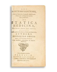 (Sanctorius of Padua). Ars de Static Medicina. With notes by Hipolito Obicio.