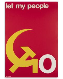 (Political Poster).“Let My People Go.” Text in English. Designed by Dan Reisinger.