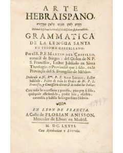 CASTILLO, MARTIN DEL. Arte Hebraispano. Dikduk Lashon Hakodesh Belshon Sepharadith