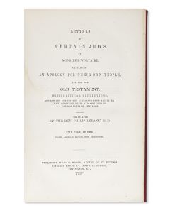 Letters of Certain Jews to Monsieur Voltaire, containing an Apology for Their Own People and for the Old Testament.