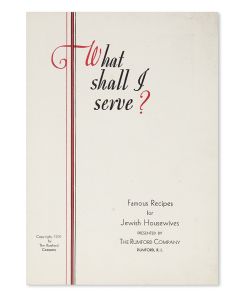 What Shall I Serve? Famous Recipes for Jewish Housewives. Presented by the Rumford Company.