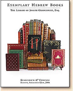 Exemplary Hebrew Books: The Library of Joseph Gradenwitz, Esq.