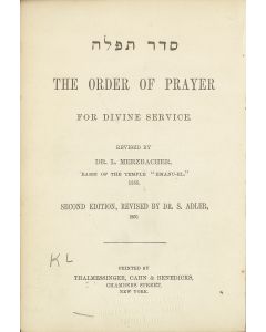 Leo Merzbacher. Seder Tephilah – The Order of Prayer for Divine Service.