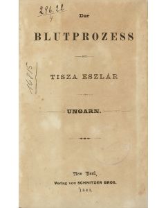 Der Blutprozess von Tisza Eszlàr in Ungarn.