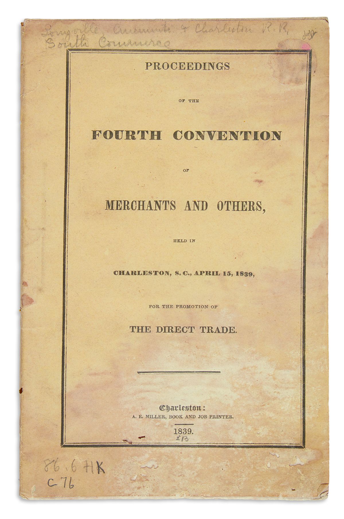 Proceedings of the Fourth Convention of Merchants and Others. Held in Charleston