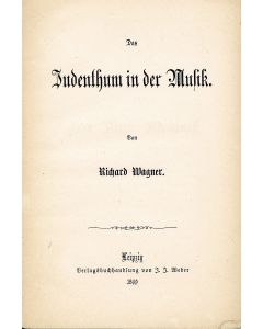 Wagner, Richard. Das Judenthum in der Musik.