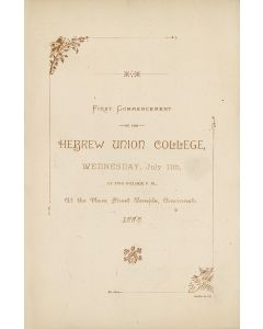 First Commencement of the Hebrew Union College, Wednesday, July 11th, … at the Plum Street Temple, Cincinnati.