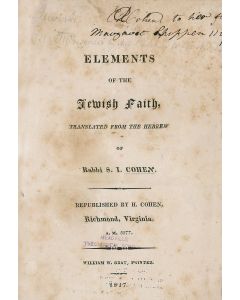 Salomon I. (Jacob) Cohen. Elements of the Jewish Faith.