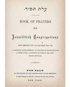 (Liturgy). Olath Tamid - Book of Prayers for Israelitish Congregations. Prepared by David Einhorn.
