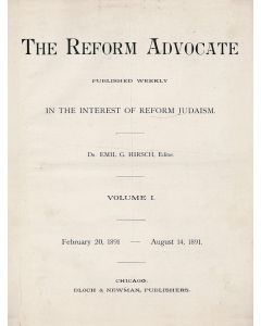 (Weekly Newspaper). The Reform Advocate. Edited by Emil G. Hirsch (until his death in 1923). Successor editors include T. Schanfarber, Sidney J. Jacobs and Rabbi Gerson B. Levi.