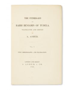 The Itinerary of Rabbi Benjamin of Tudela. Translated and Edited by A. Asher.