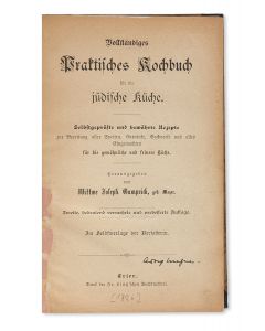 Wittwe Joseph Gumprich. Vollständiges Praktisches Kochbuch für die Jüdische Küche [“A Useful Cookbook for the Jewish Kitchen.”]