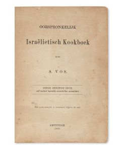 Sara Vos. Oorspronkelijk Israëlietisch Kookboek [“Original Jewish Cookbook.”]