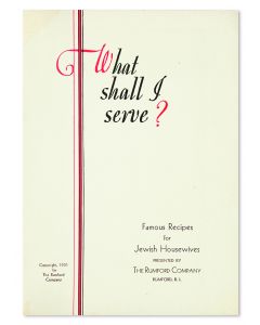 What Shall I Serve? Famous Recipes for Jewish Housewives. Presented by the Rumford Company.